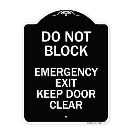 Do Not Block Emergency Exit Door Keep Clear Heavy-Gauge Aluminum Architectural Sign